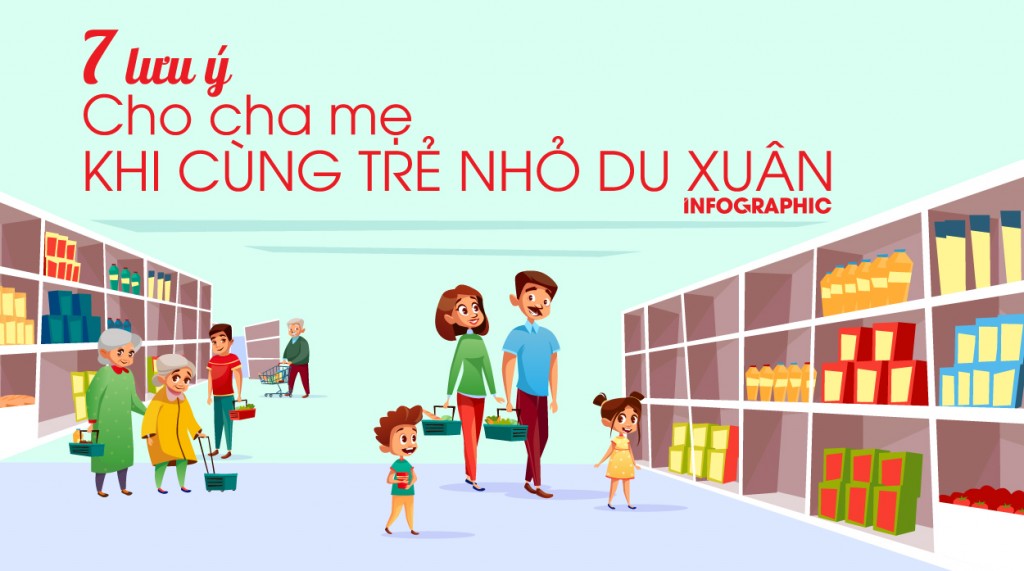 7 lưu ý cho cha mẹ khi cùng trẻ nhỏ du xuân