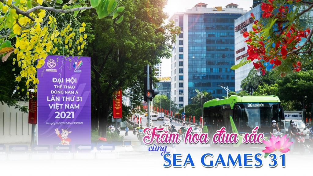 Trăm hoa đua sắc cùng SEA Games 31