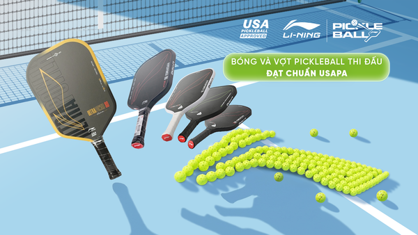 Li-Ning khẳng định chất lượng với vợt và bóng Pickleball đạt chuẩn USAPA