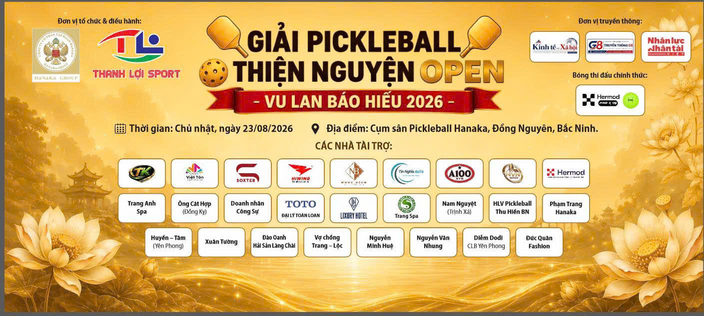 Giải Pickleball Thiện Nguyện Open 2026: Khi tinh thần thể thao hòa cùng nét đẹp văn hóa Vu Lan